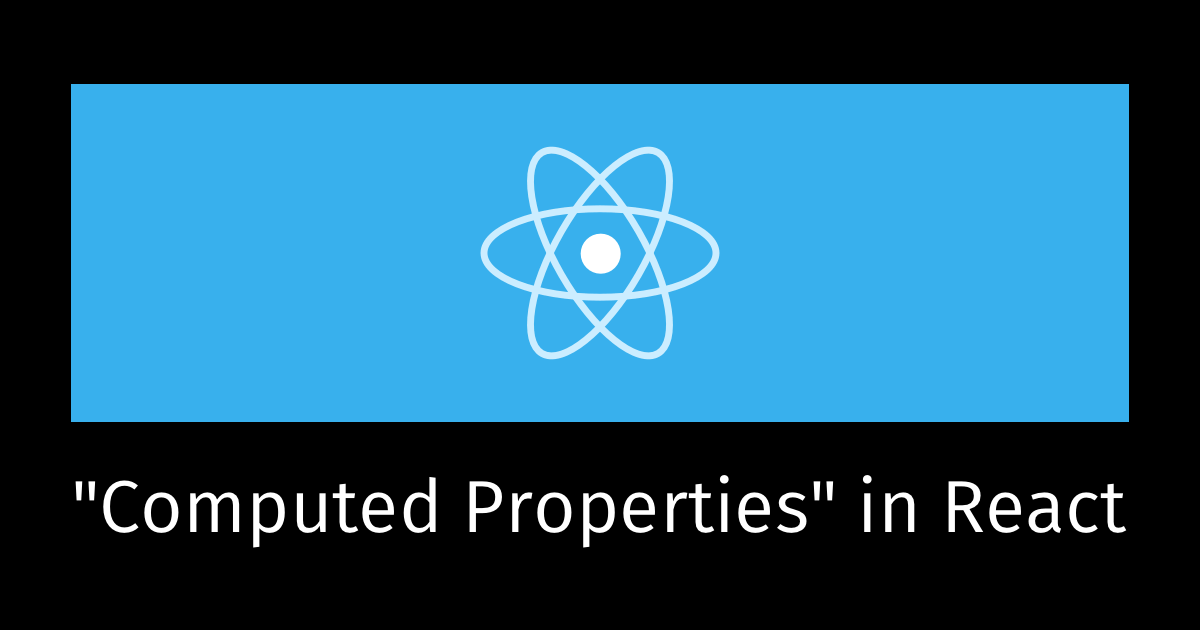 Computed Properties in React