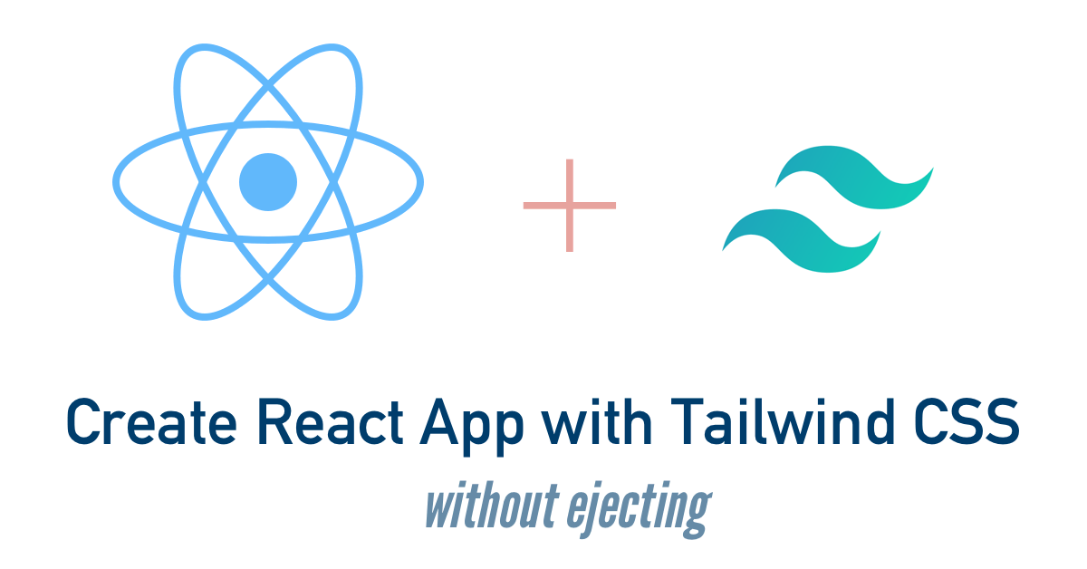 Using Tailwind CSS with Create React App