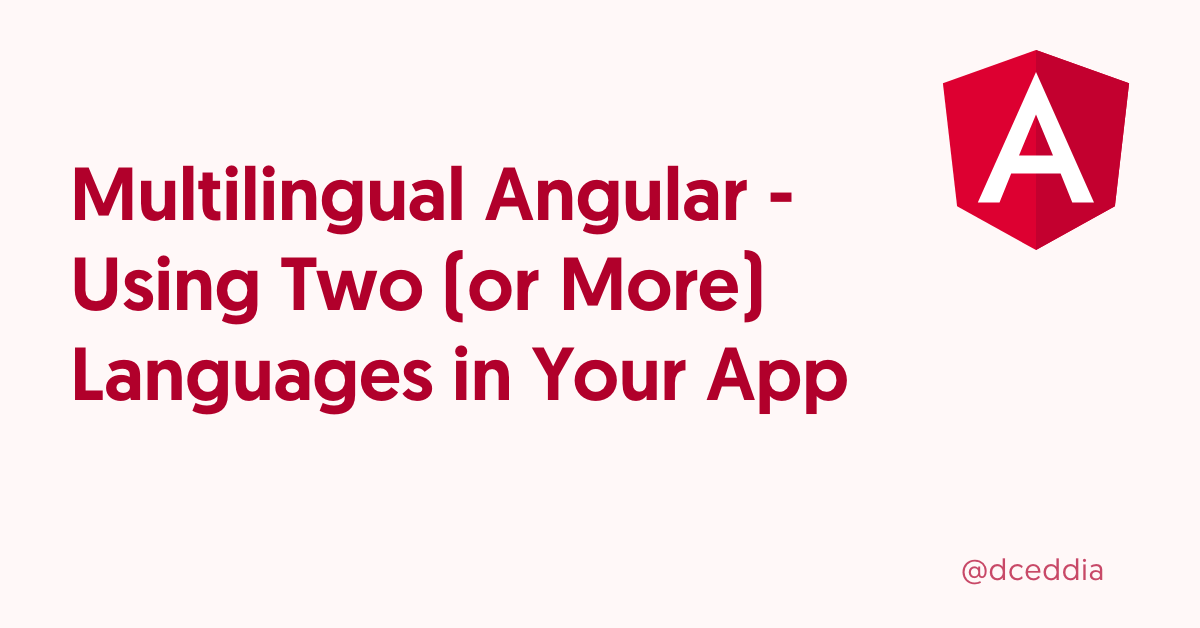 Multilingual Angular - Using Two (or More) Languages in Your App