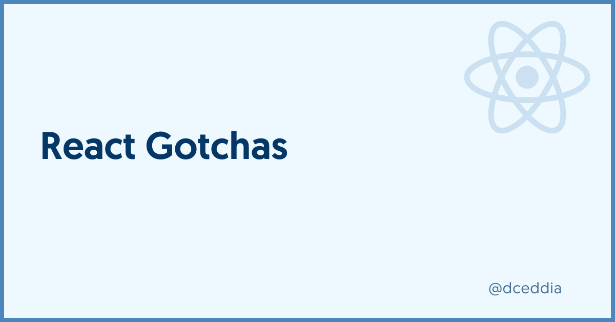 React Gotchas