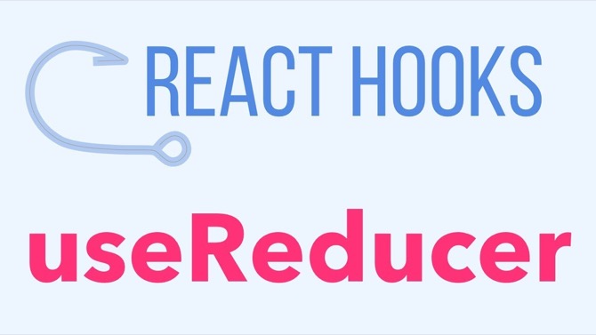 The useReducer Hook