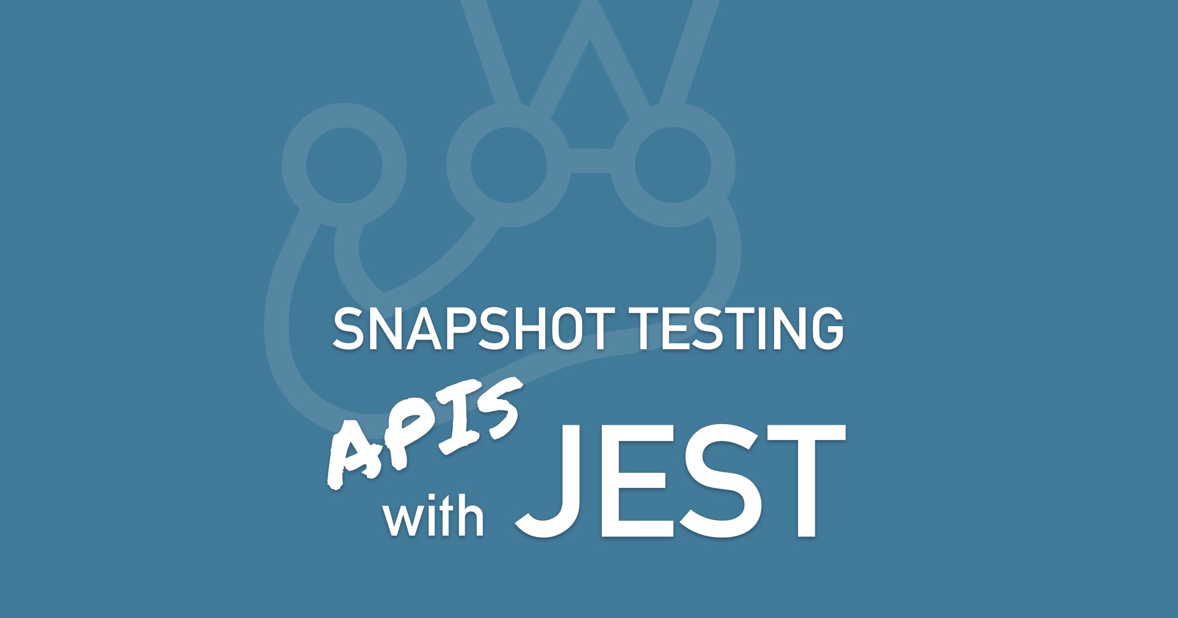 Snapshot Testing APIs with Jest