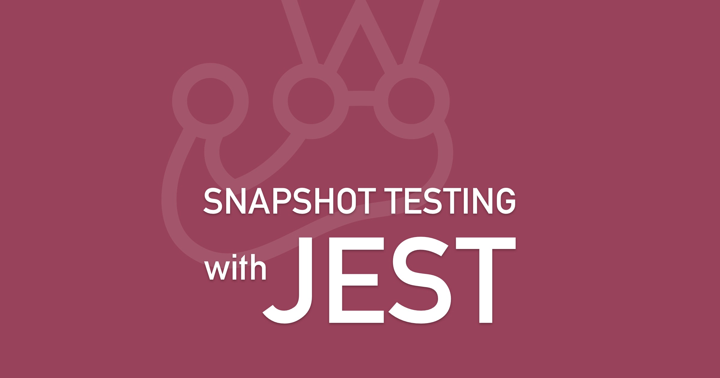 Jest. Snapshot Test. Тестирование jest. React snapshot Testing. React snapshot.