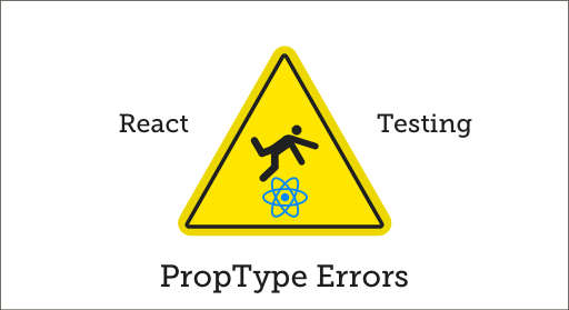 Testing PropType Errors