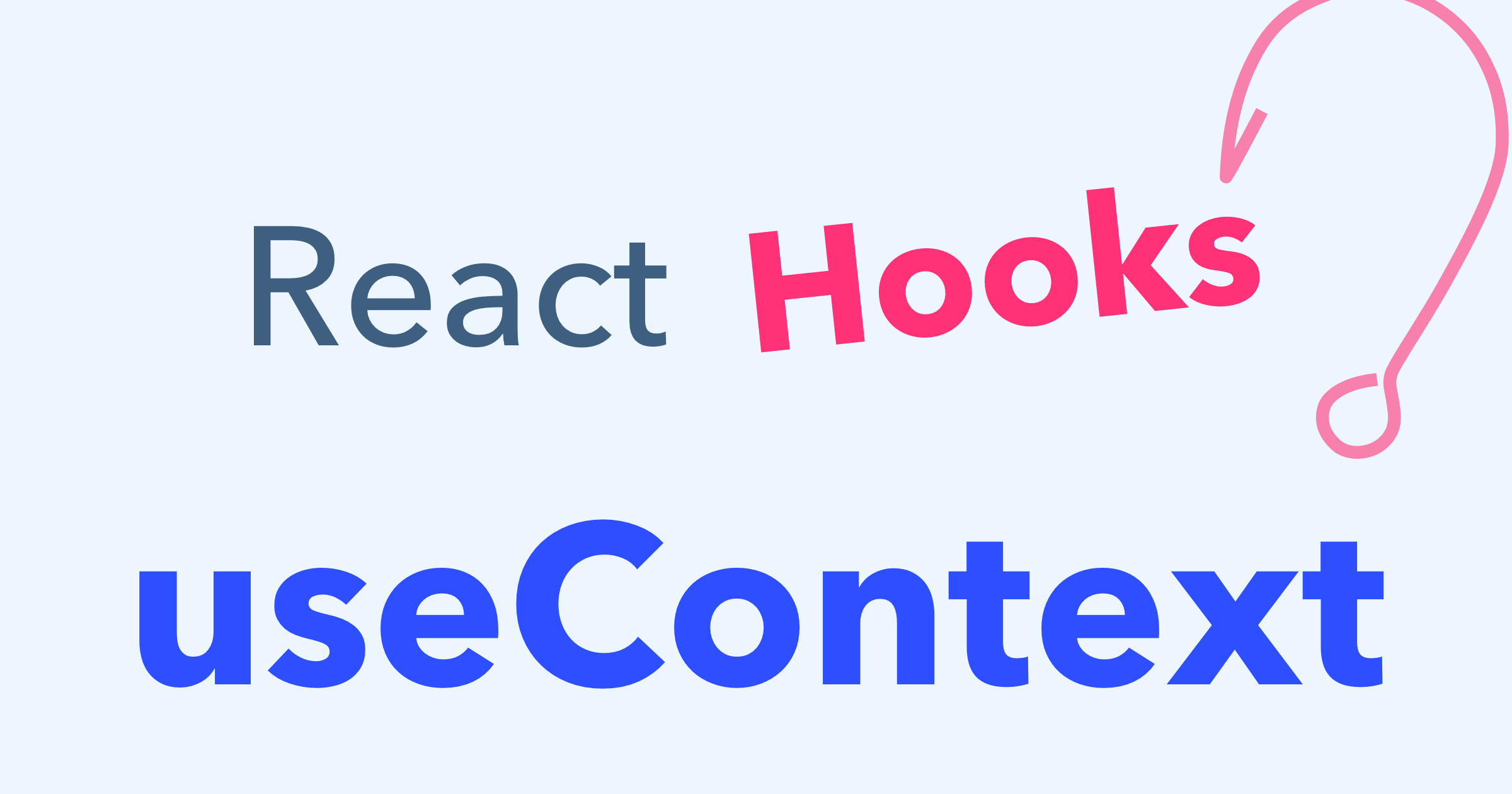 React UseContext Hook Tutorial with Examples 